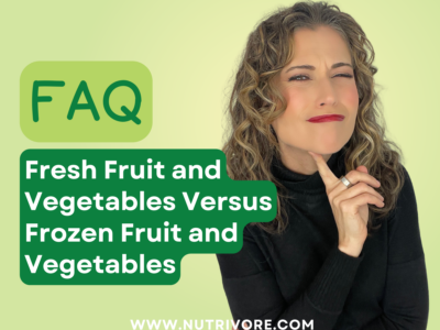 Fresh Fruit and Vegetables Versus Frozen Fruit and Vegetables