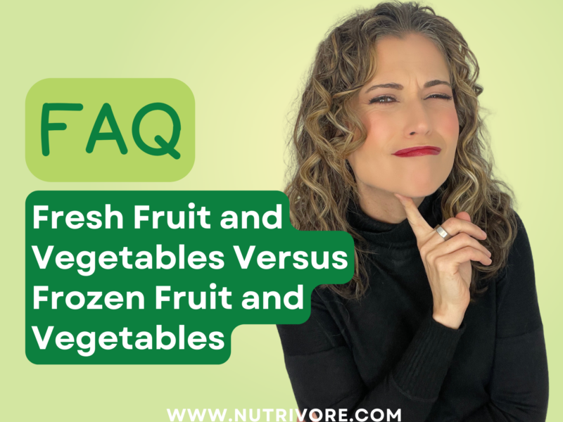 Fresh Fruit and Vegetables Versus Frozen Fruit and Vegetables