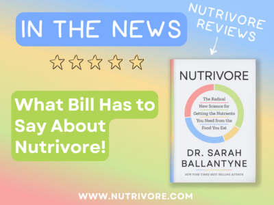 Nutrivore Review What Bill Has to Say About Nutrivore