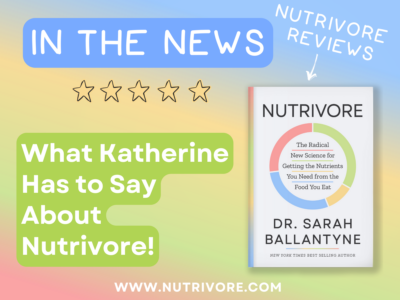 Nutrivore Review What Katherine Has to Say About Nutrivore