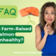 Nutrivore Blog Is-Farmed Salmon Unhealthy