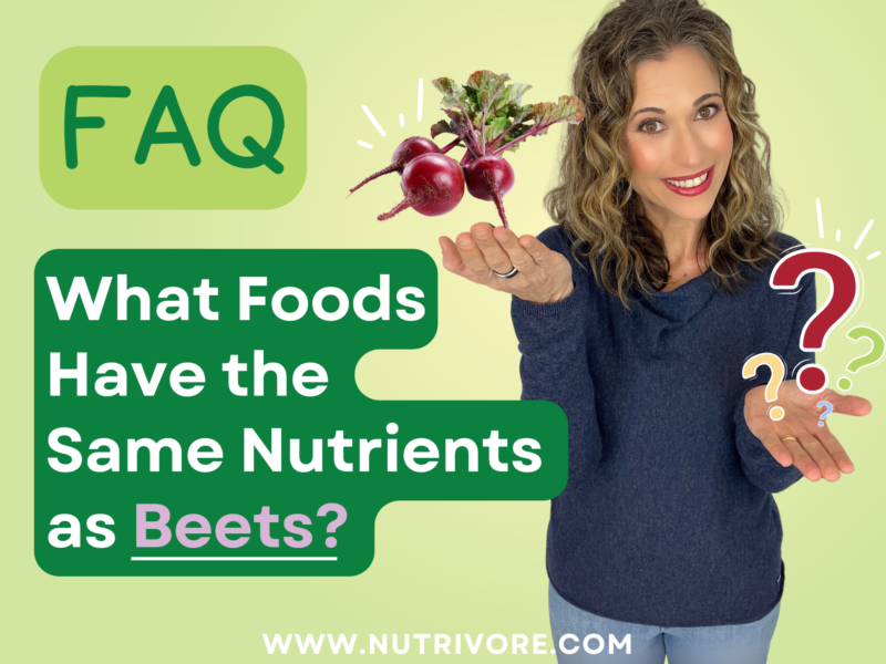 Nutrivore Blog What Foods Have the Same Nutrients as Beets