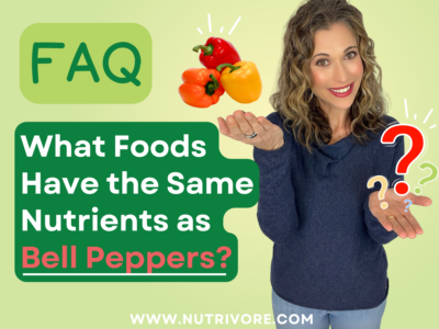 Nutrivore Blog What Foods Have the Same Nutrients as Bell Peppers