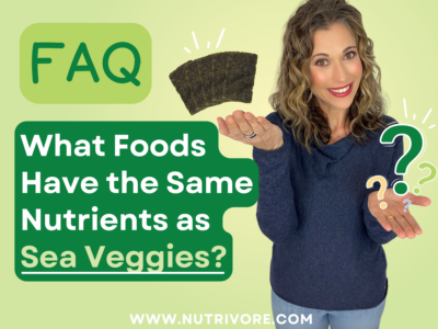 Nutrivore Blog What Foods Have the Same Nutrients as Sea Veggies