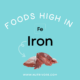 Foods high in iron.