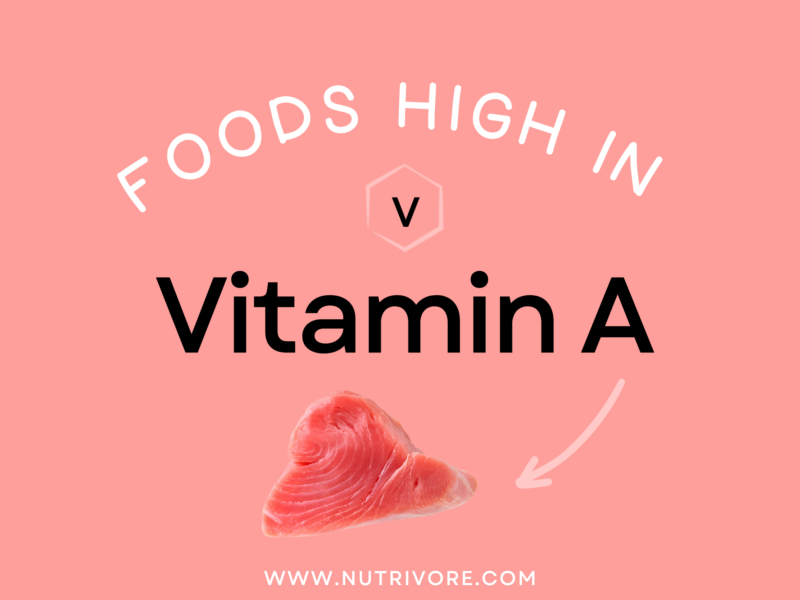 Foods high in vitamin A.