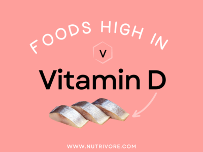 Foods high in vitamin D.