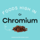 Foods High in Chromium