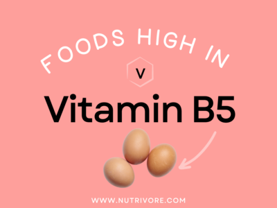 Foods High in Vitamin B5 (Pantothenic Acid)