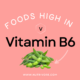 Foods High in Vitamin B6 (Pyridoxine)