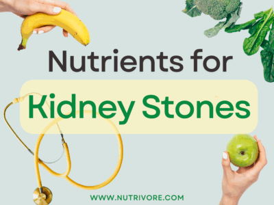 Nutrients for kidney stones.