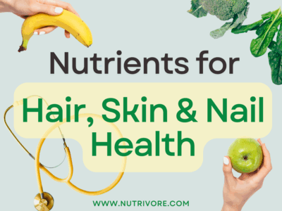 Nutrients for hair, skin and nail health.