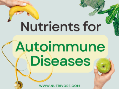 Nutrients for autoimmune diseases.