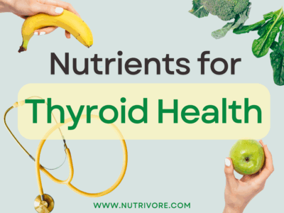 Nutrients for Thyroid Health.