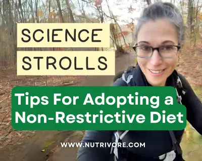 Nutrivore Tips For Adopting a Non-Restrictive Diet