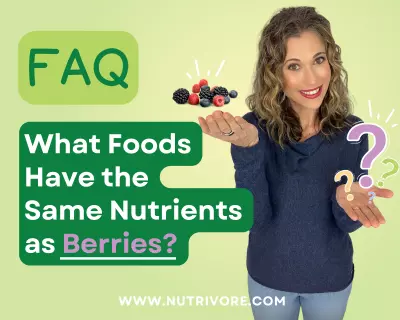 Nutrivore Blog What Foods Have the Same Nutrients as Berries