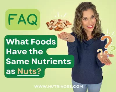 Nutrivore Blog What Foods Have the Same Nutrients as Nuts