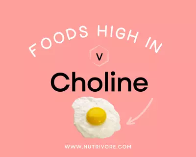 Foods high in choline.