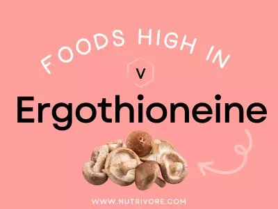 Foods High in Ergothioneine