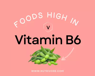 Foods High in Vitamin B6 (Pyridoxine)